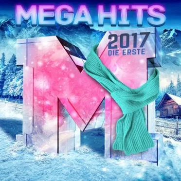 Megahits 2017: Die Erste by Various Artists - album cover