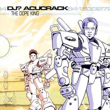 The Dope King by DJ? Acucrack - album cover