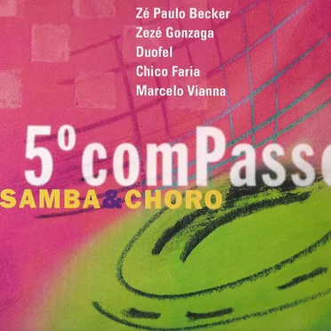 5° comPasso: Samba & choro