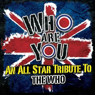 Who Are You: An All Star Tribute to The Who by Various Artists - album cover