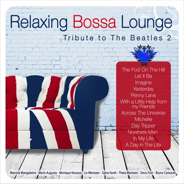 Relaxing Bossa Lounge: Tribute to The Beatles 2 by Various Artists - album cover