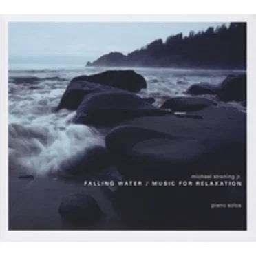 Falling Water: Music For Relaxation