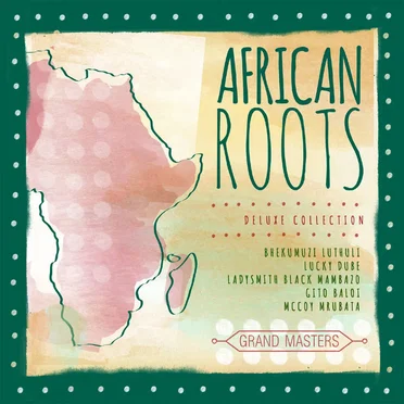 Grand Masters Collection: African Roots by Various Artists - album cover