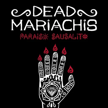 Paraíso Sausalito by Dead Mariachis - album cover