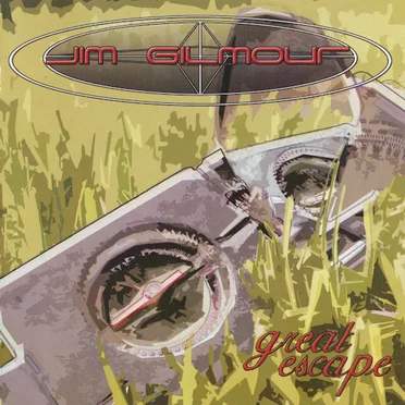 Great Escape by Jim Gilmour - album cover