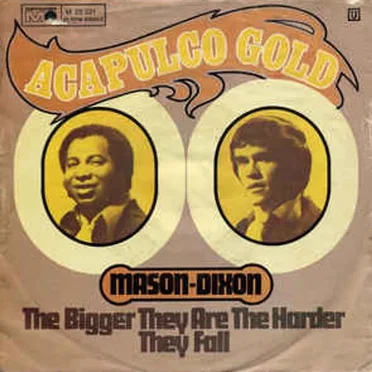 Acapulco Gold / The Bigger They Are the Harder They Fall