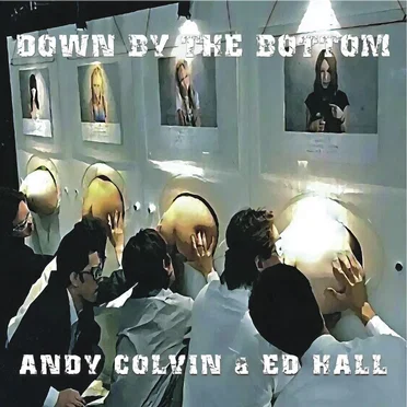 Down by the Bottom by Andy Colvin - album cover