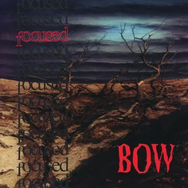 Bow by Focused - album cover