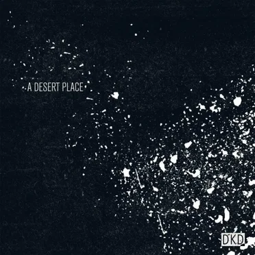A Desert Place by Don’t Kill Duncan - album cover