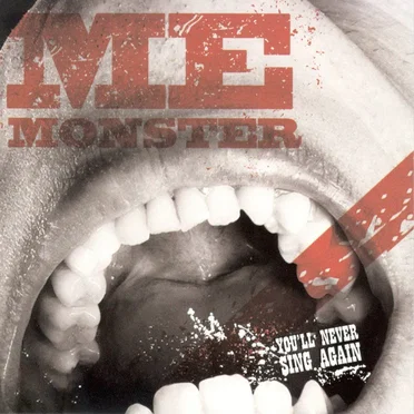 You'll Never Sing Again by Me Monster - album cover