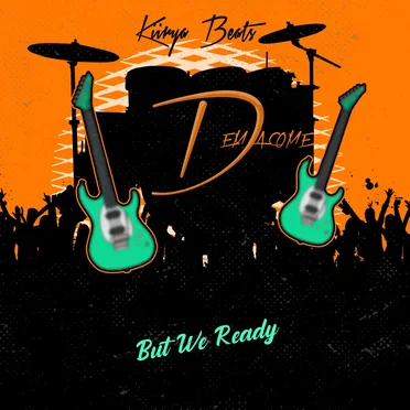 Dem a Come (But We Ready) by Kiirya Beats - album cover