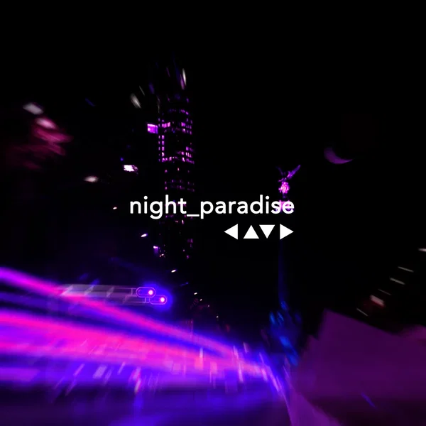 Night Paradise