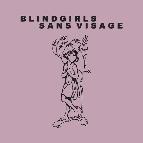Blind Girls/sans visage