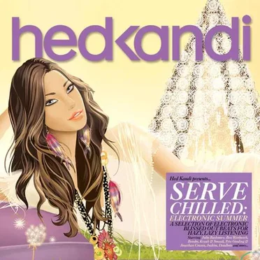 Hed Kandi: Serve Chilled: Electronic Summer by Various Artists - album cover