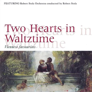 Two Hearts in Waltztime: Viennese Favourites