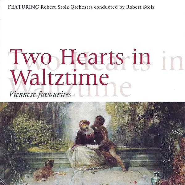 Two Hearts in Waltztime: Viennese Favourites