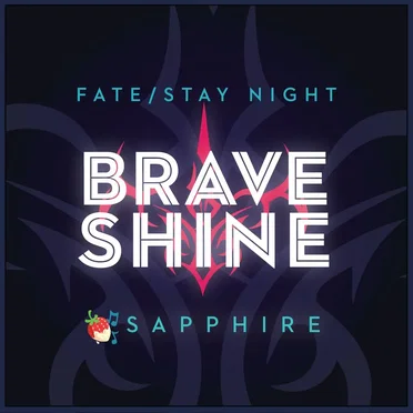 Brave Shine (Fate/Stay Night)