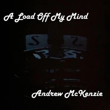 A Load Off My Mind by Andrew McKenzie - album cover