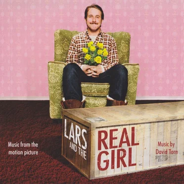 Lars and the Real Girl: Music From the Motion Picture