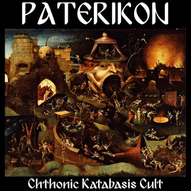 Chthonic Katabasis Cult by Paterikon - album cover