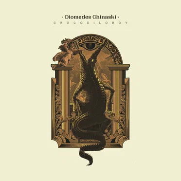 Crocodiloboy by Diomedes Chinaski - album cover