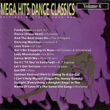 Mega Hits Dance Classics, Volume 6 by Various Artists - album cover