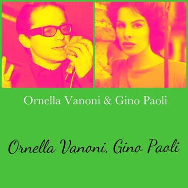 Ornella Vanoni, Gino Paoli