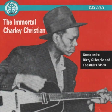 The Immortal Charlie Christian