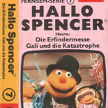 Hallo Spencer 7: Die Erfindermesse / Gali und die Katastrophe by Hallo Spencer - album cover