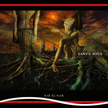 Days Kiss by Me El-Ma - album cover