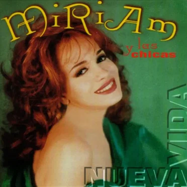 Nueva vida by Miriam y las Chicas - album cover