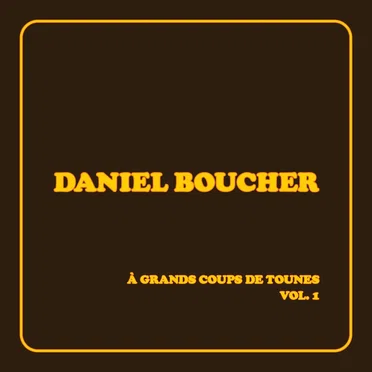À grands coups de tounes, vol. 1