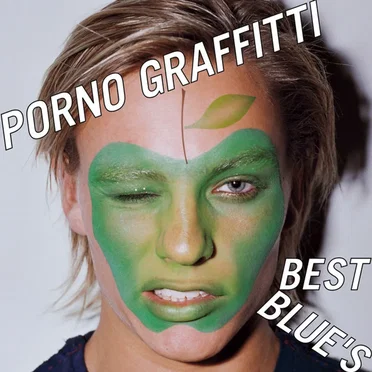 PORNO GRAFFITTI BEST BLUE'S