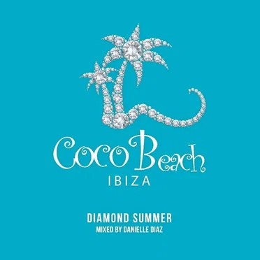 Coco Beach Ibiza, Vol. 6 by Danielle Diaz - album cover
