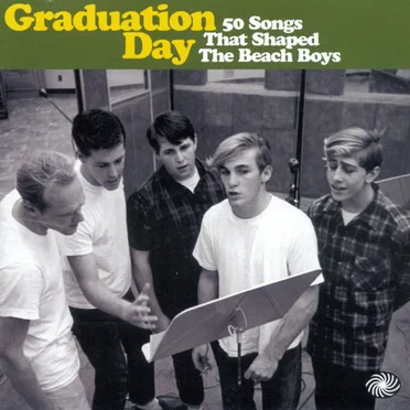 Graduation Day: 50 Songs That Shaped The Beach Boys by Various Artists - album cover