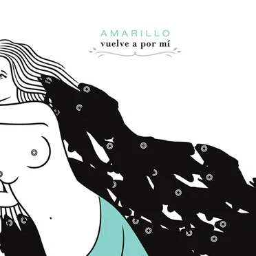 Vuelve a por mí by Amarillo - album cover
