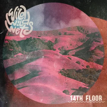 14th Floor by Wild Wild Wets - album cover