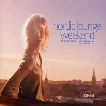 Nordic Lounge Weekend by Various Artists - album cover