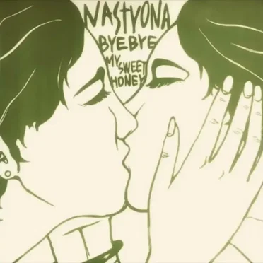 Bye Bye My Sweet Honey by Nastyona - album cover