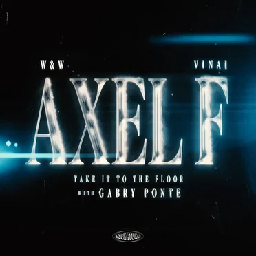 Axel F (Take It to the Floor)