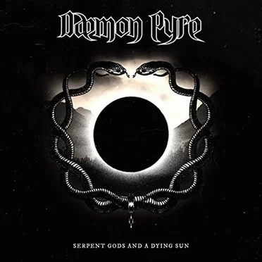 Serpent Gods And A Dying Sun by Daemon Pyre - album cover