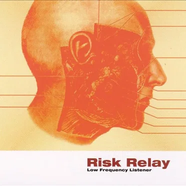 Low Frequency Listener by Risk Relay - album cover