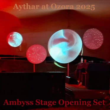 Aythar at Ozora 2025 (Ambyss Stage Opening Set)