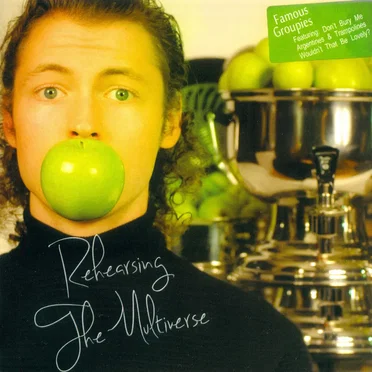 Rehearsing the Multiverse by Famous Groupies - album cover