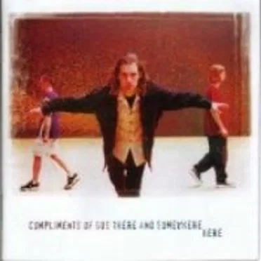 There and Somewhere Here by Compliments of Gus - album cover