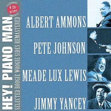 Hey! Piano Man: Selected Boogie Woogie Sides Remastered by Various Artists - album cover