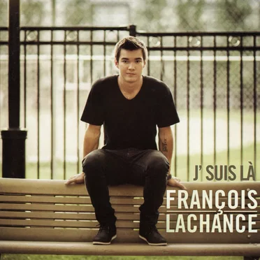 J'suis là by François Lachance - album cover