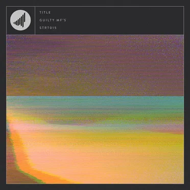 Guilty MF’s by TITLE - album cover