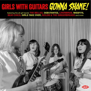 Girls With Guitars Gonna Shake by Various Artists - album cover