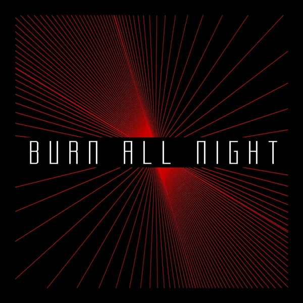 Burn All Night